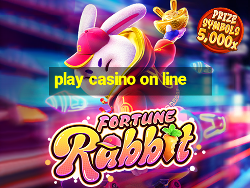 play casino on line