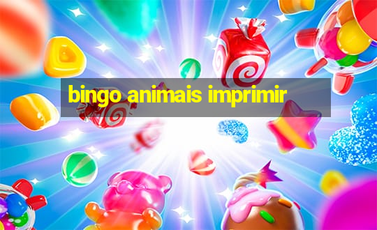 bingo animais imprimir