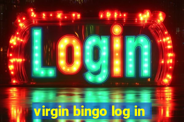 virgin bingo log in