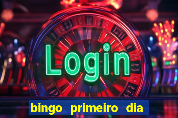 bingo primeiro dia de aula