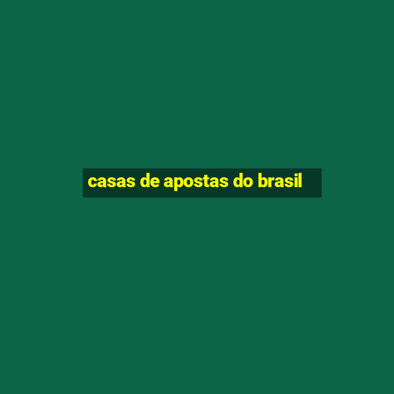 casas de apostas do brasil