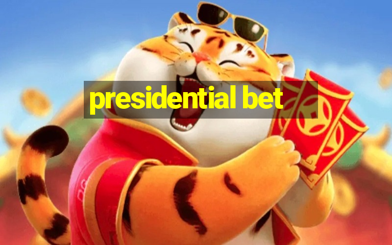 presidential bet