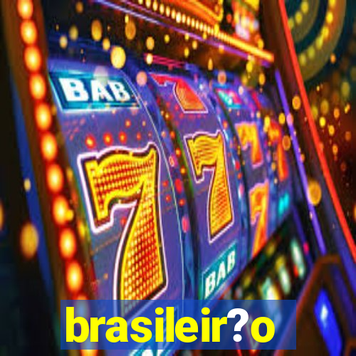 brasileir?o