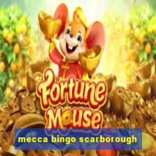 mecca bingo scarborough