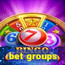 bet groups