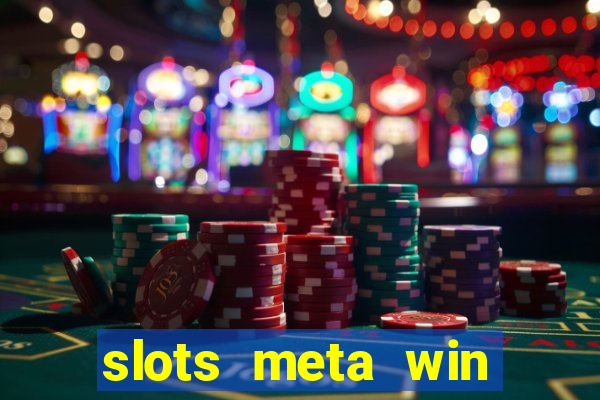 slots meta win real money phonepe