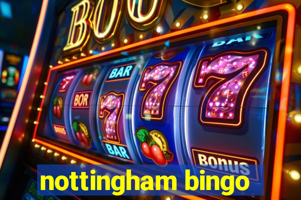 nottingham bingo