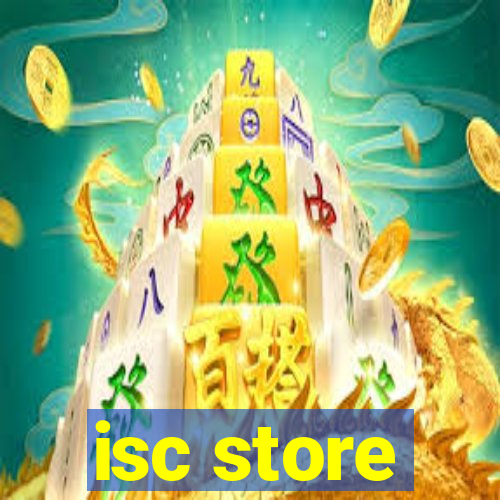 isc store