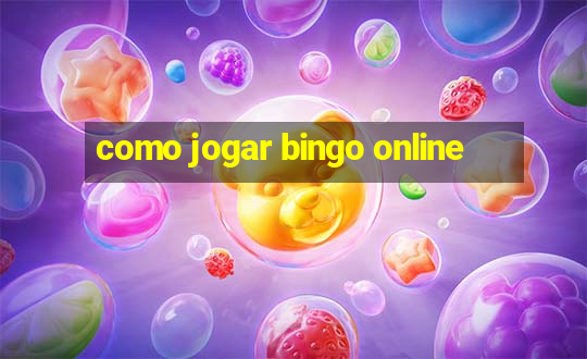 como jogar bingo online