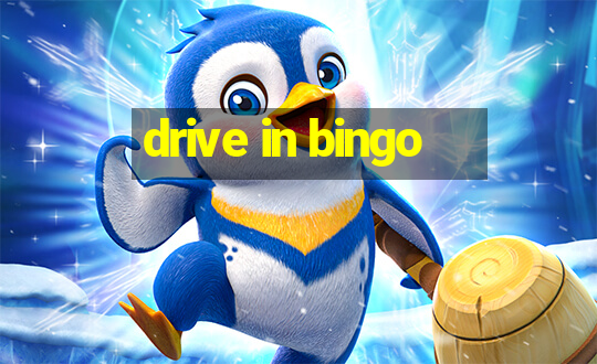 drive in bingo