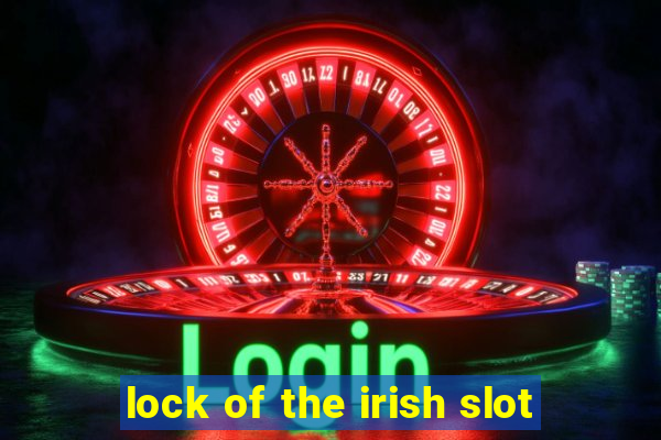 lock of the irish slot