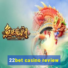 22bet casino review