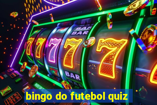 bingo do futebol quiz