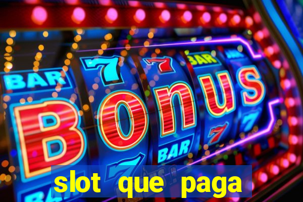 slot que paga bonus no cadastro