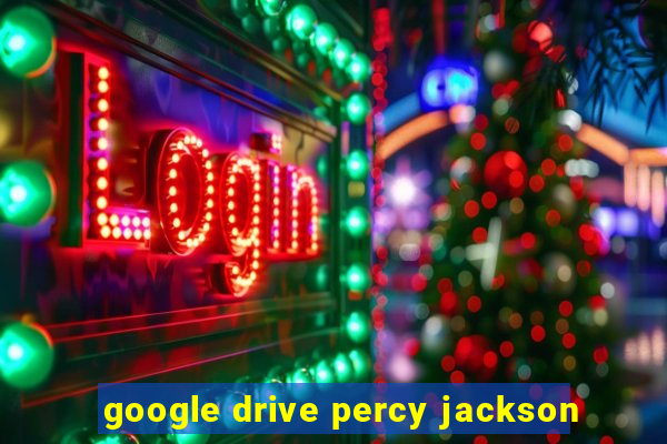 google drive percy jackson