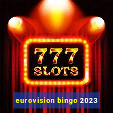 eurovision bingo 2023