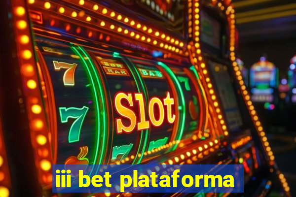 iii bet plataforma