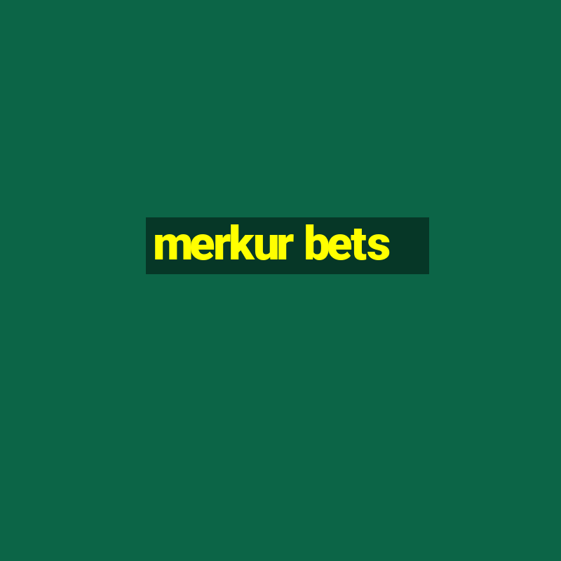 merkur bets