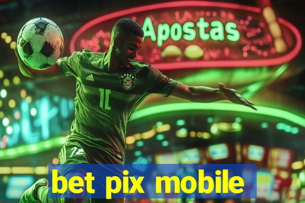 bet pix mobile