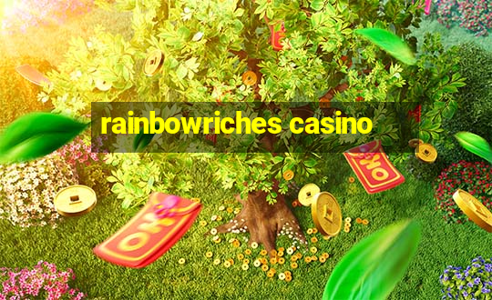 rainbowriches casino