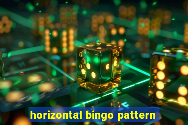 horizontal bingo pattern