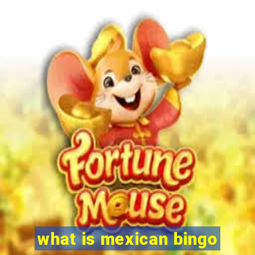 what is mexican bingo