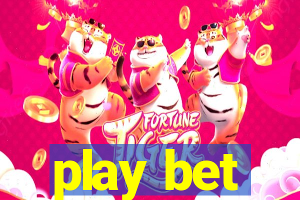 play bet