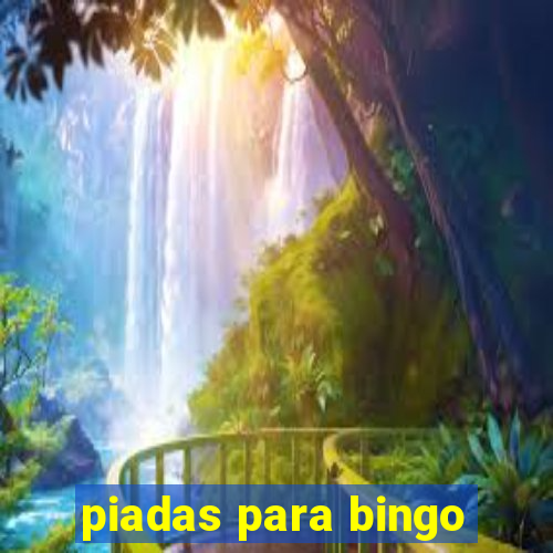 piadas para bingo