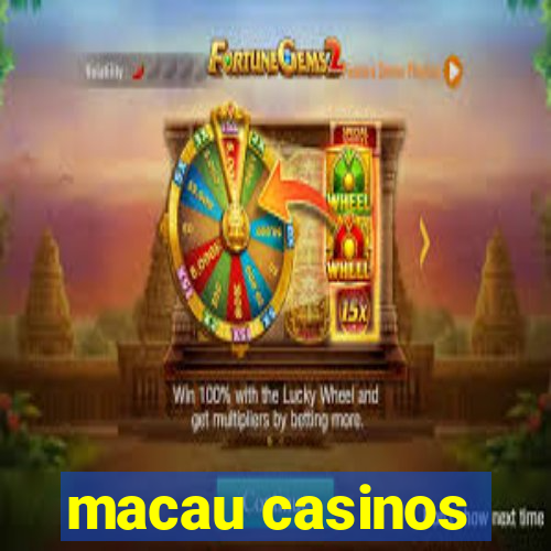 macau casinos