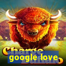 google love