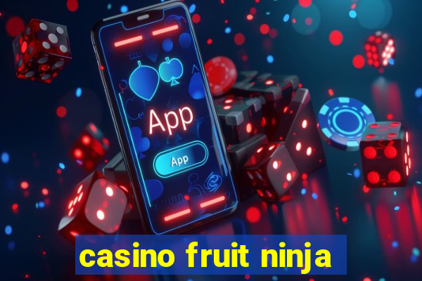 casino fruit ninja