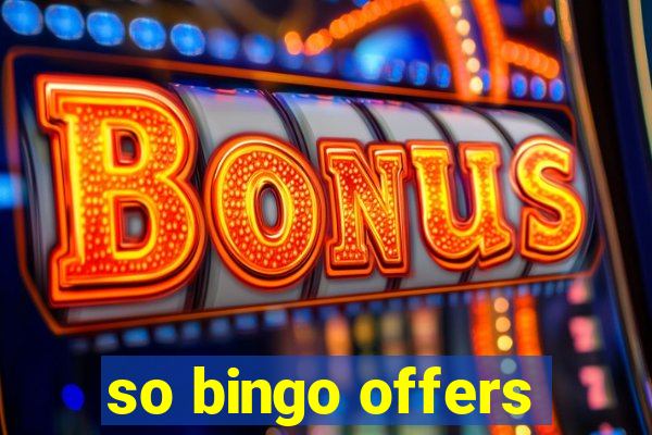 so bingo offers