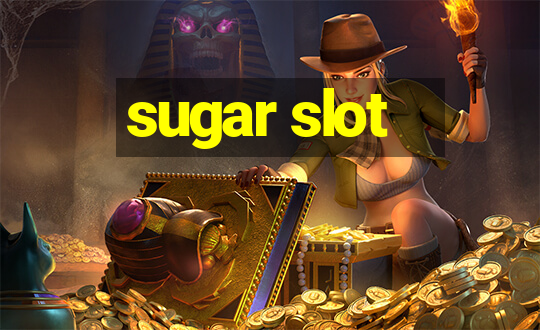 sugar slot