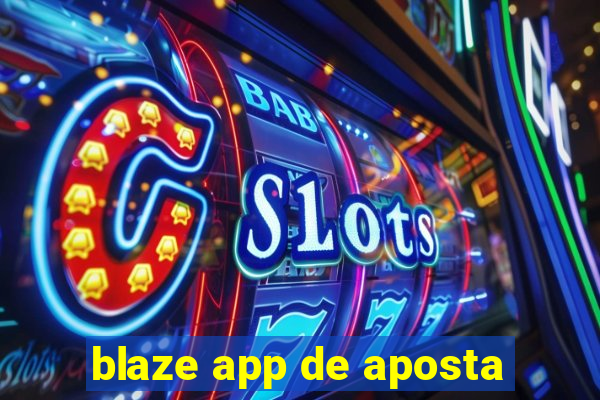 blaze app de aposta