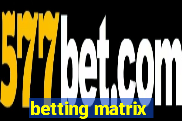 betting matrix