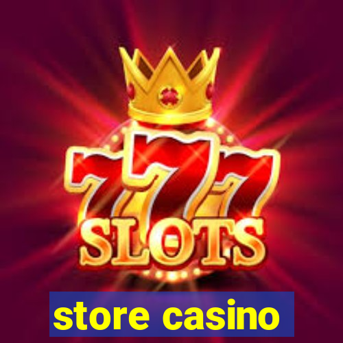 store casino