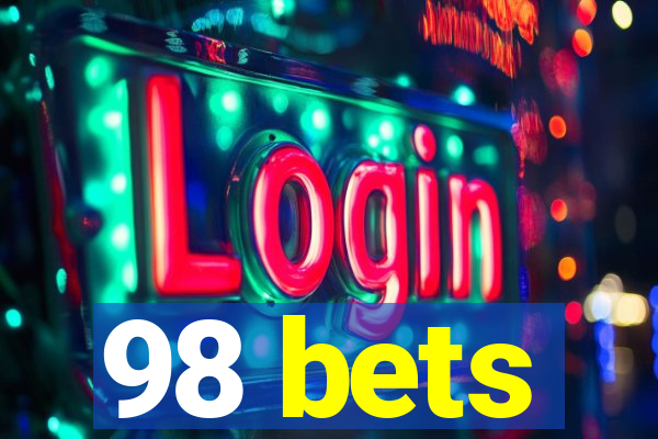 98 bets