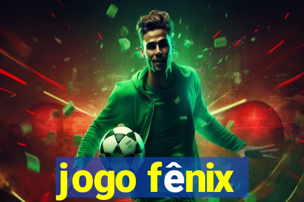 jogo fênix