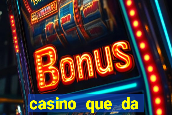 casino que da bonus no cadastro