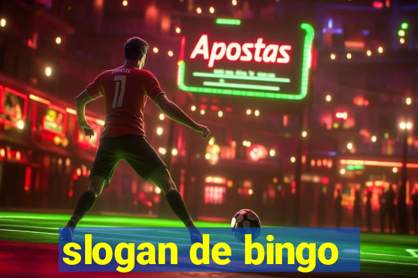 slogan de bingo