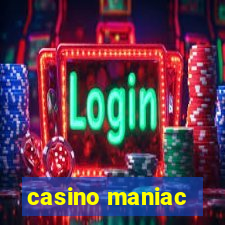 casino maniac