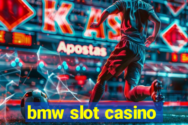 bmw slot casino