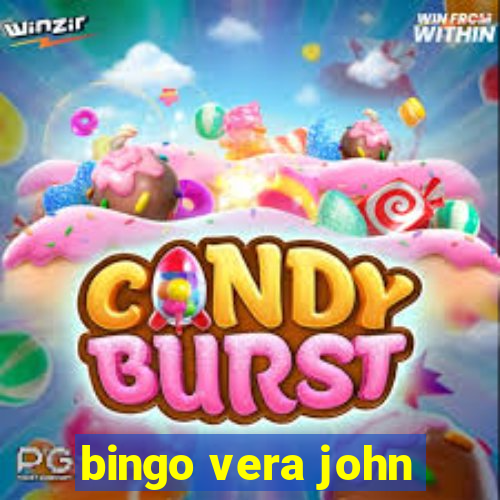 bingo vera john