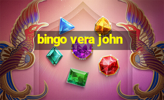 bingo vera john