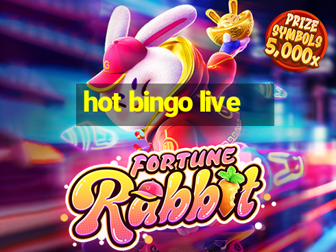 hot bingo live