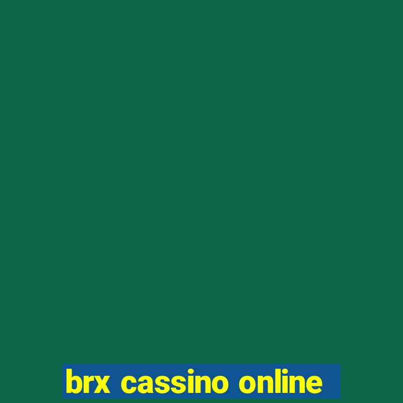 brx cassino online