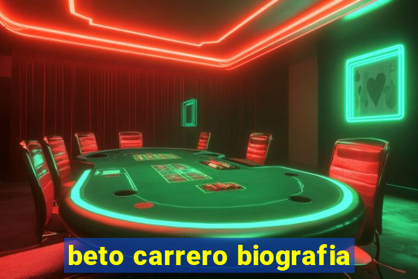 beto carrero biografia