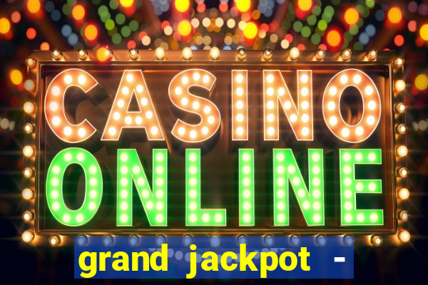 grand jackpot - vegas casino