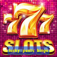 lucky pants bingo casino sister sites