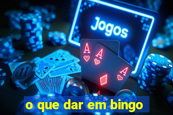 o que dar em bingo